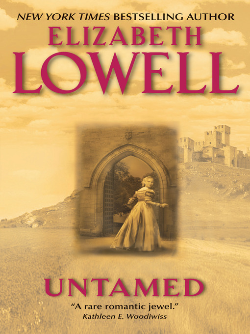 Title details for Untamed by Elizabeth Lowell - Available